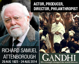 The man who told the Gandhi Story – Richard Samuel Attenborough