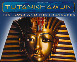 TUTANKHAMUN – His Tomb and His Treasures